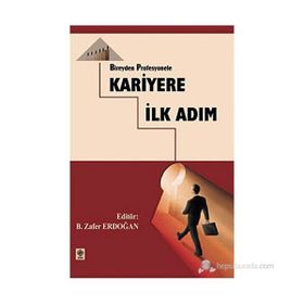 BIREYDEN PROFESYONELE KARIYERE İLK ADIM - GENEL