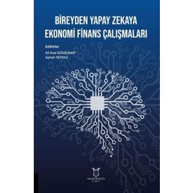 Bireyden Yapay Zekaya Ekonomi Finans Çalışmaları - Akademisyen Kitabevi