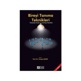 Bireyi Tanıma Teknikleri - Cengiz Şahin Arif Özer Binnaz Kıran Esen Abdullah Sürücü