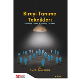 Bireyi Tanıma Teknikleri - Cengiz Şahin Arif Özer Binnaz Kıran Esen Abdullah Sürücü