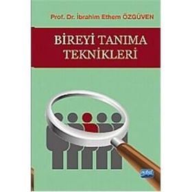 Bireyi Tanıma Teknikleri - İbrahim Ethem Özgüven