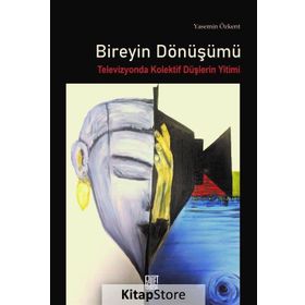 Bireyin Dönüşümü - Yasemin Özkent