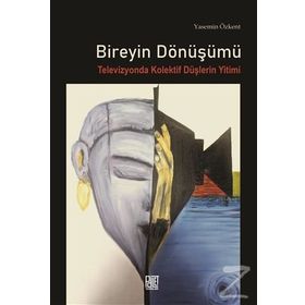 Bireyin Dönüşümü - Yasemin Özkent