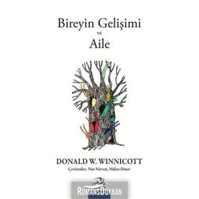 Bireyin Gelişimi ve Aile - Donald W. Winnicott