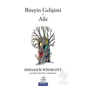 Bireyin Gelişimi ve Aile - Donald W. Winnicott
