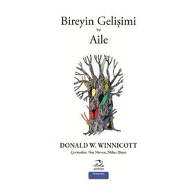 Bireyin Gelişimi ve Aile - Donald W. Winnicott