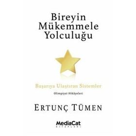 Bireyin Mükemmele Yolculuğu - Ertunç Tümen