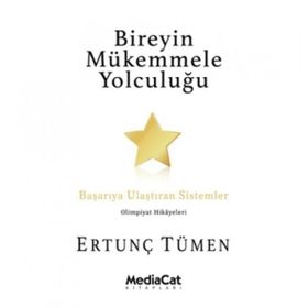 Bireyin Mükemmele Yolculuğu - Ertunç Tümen