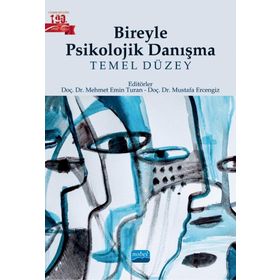 Bireyle Psikolojik Danışma Nobel Akademik Yayıncılık