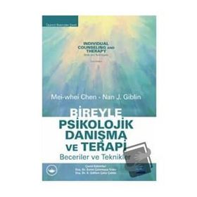 Bireyle Psikolojik Danışma ve Terapi Beceriler ve Teknikler Nobel Yayınevi