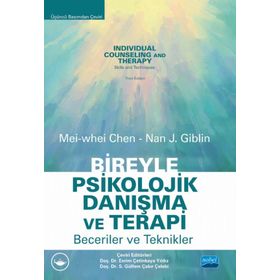 Bireyle Psikolojik Danışma ve Terapi Beceriler ve Teknikler Nobel Yayınevi