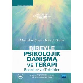 Bireyle Psikolojik Danışma ve Terapi Beceriler ve Teknikler Nobel Yayınevi