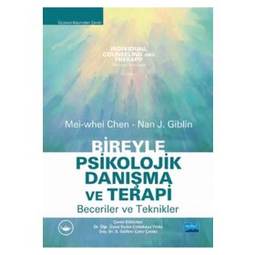 Bireyle Psikolojik Danışma ve Terapi Beceriler ve Teknikler Nobel Yayınevi