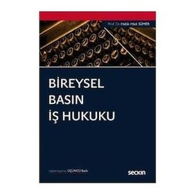 Bireysel Basın İş Hukuku - Haluk Hadi Sümer