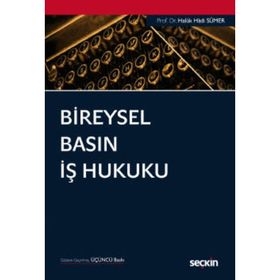 Bireysel Basın İş Hukuku - Haluk Hadi Sümer