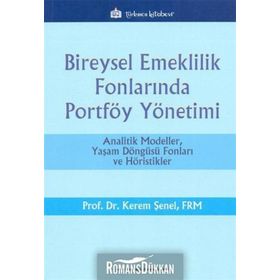 Bireysel Emeklilik Fonlarında Portföy Yönetimi - Kerem Şenel