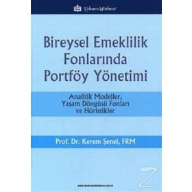 Bireysel Emeklilik Fonlarında Portföy Yönetimi - Kerem Şenel