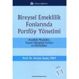Bireysel Emeklilik Fonlarında Portföy Yönetimi - Kerem Şenel