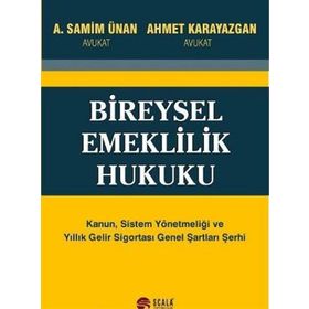 BIREYSEL EMEKLILIK HUKUKU - A. SAMIM ÜNAL, AHMET KARAYAZGAN