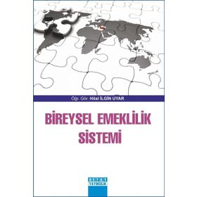Bireysel Emeklilik Sistemi - Hilal İlgin Uyar