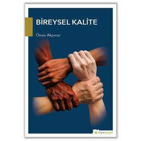 Bireysel Kalite - Ömer Akpınar