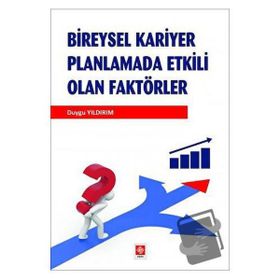 Bireysel Kariyer Planlamada Etkili Olan Faktörler - Duygu Yıldırım