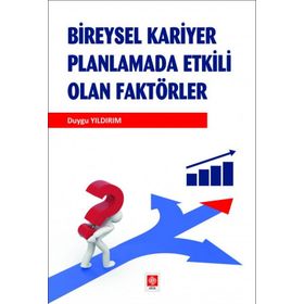 Bireysel Kariyer Planlamada Etkili Olan Faktörler - Duygu Yıldırım