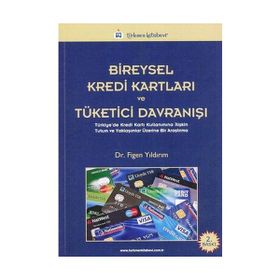 BIREYSEL KREDI KARTLARI VE TÜKETICI DAVRANIŞI - FIGEN YILDIRIM