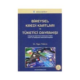 BIREYSEL KREDI KARTLARI VE TÜKETICI DAVRANIŞI - FIGEN YILDIRIM
