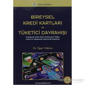 BIREYSEL KREDI KARTLARI VE TÜKETICI DAVRANIŞI - FIGEN YILDIRIM
