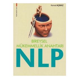 Bireysel Mükemmellik Anahtarı NLP - Kemal Açmaz