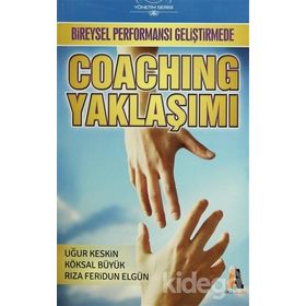 Bireysel Performansı Geliştirmede Coaching Yaklaşımı - Uğur Keskin Köksal Büyük Rıza Feridun Elgün