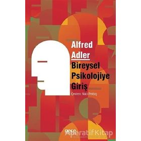 Bireysel Psikolojiye Giriş / Alfred Adler / Gece Kitaplığı
