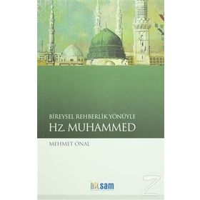 Bireysel Rehberlik Yönüyle Hz. Muhammed - Mehmet Önal