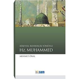 Bireysel Rehberlik Yönüyle Hz. Muhammed - Mehmet Önal