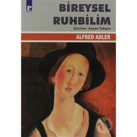BIREYSEL RUHBILIM - ALFRED ADLER