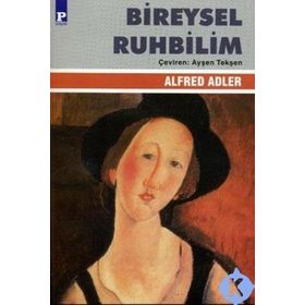 BIREYSEL RUHBILIM - ALFRED ADLER
