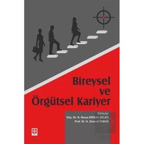 Bireysel ve Örgütsel Kariyer Derya Ergün Özler