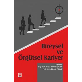 Bireysel ve Örgütsel Kariyer Derya Ergün Özler