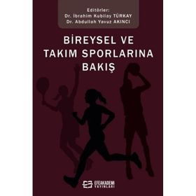 Bireysel ve Takım Sporlarına Bakış İbrahim Kubilay Türkay