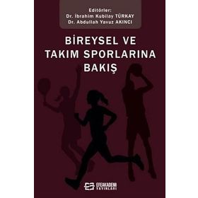 Bireysel ve Takım Sporlarına Bakış İbrahim Kubilay Türkay