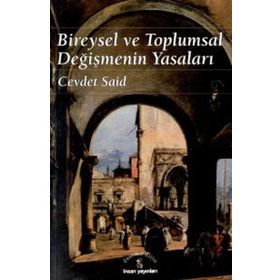 Bireysel Ve Toplumsal Değişmenin Yasaları - Cevdet Said