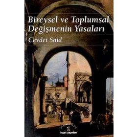 Bireysel Ve Toplumsal Değişmenin Yasaları - Cevdet Said