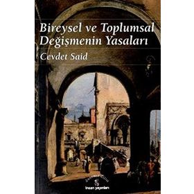 Bireysel Ve Toplumsal Değişmenin Yasaları - Cevdet Said