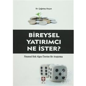 Bireysel Yatırımcı Ne İster? - Çağatay Orçun
