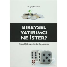 Bireysel Yatırımcı Ne İster? - Çağatay Orçun