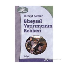BIREYSEL YATIRIMCININ REHBERI - CÜNEYT AKMAN