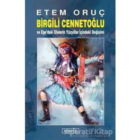 Birgili Cennetoğlu - Etem Oruç