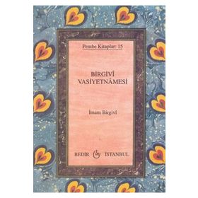 BIRGIVI VASIYETNAMESI - İMAM BIRGIVI