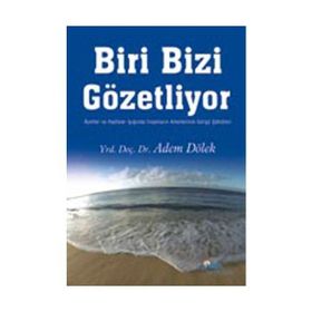 BIRI BIZI GÖZETLİYOR - ADEM DÖLEK